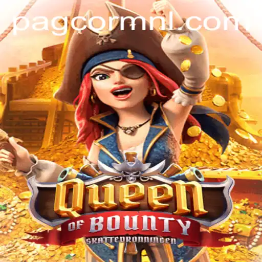 Queen of Bounty: Exploring the High Seas Adventure